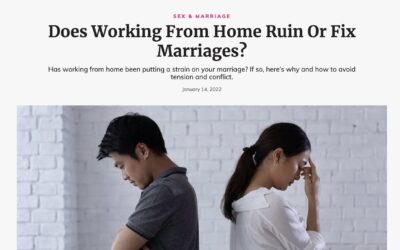 Does Working From Home Ruin Or Fix Marriages?